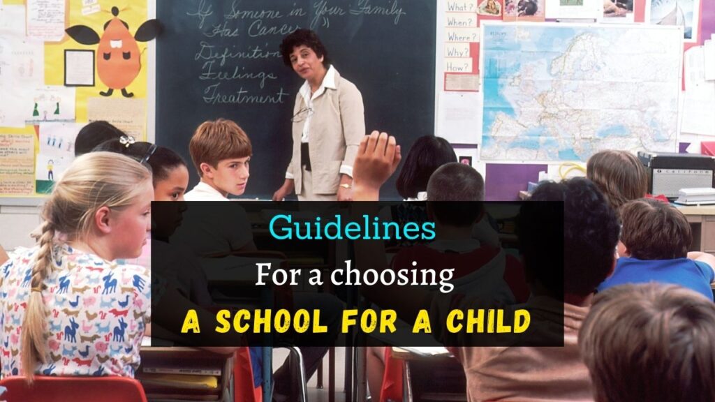 Guidelines for a choosing a school for a child