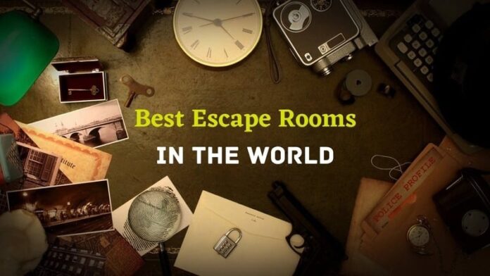 Best Escape Rooms in the World